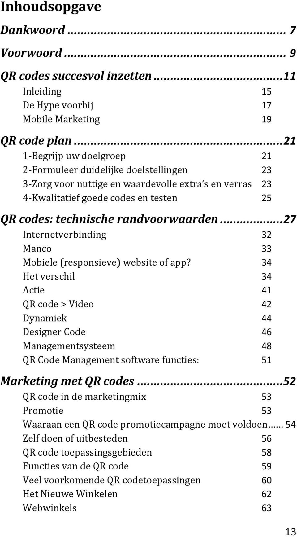 randvoorwaarden... 27 Internetverbinding 32 Manco 33 Mobiele (responsieve) website of app?