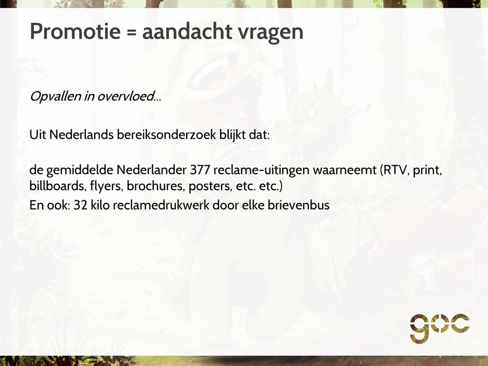 Nederlander 377 reclame-uitingen waarneemt (RTV, print, billboards,