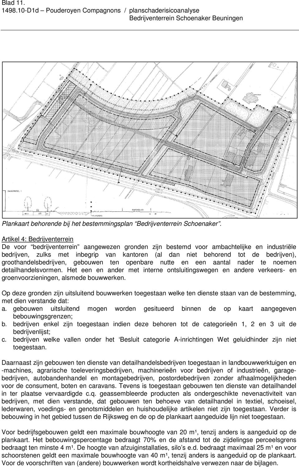 bedrijven), groothandelsbedrijven, gebouwen ten openbare nutte en een aantal nader te noemen detailhandelsvormen.