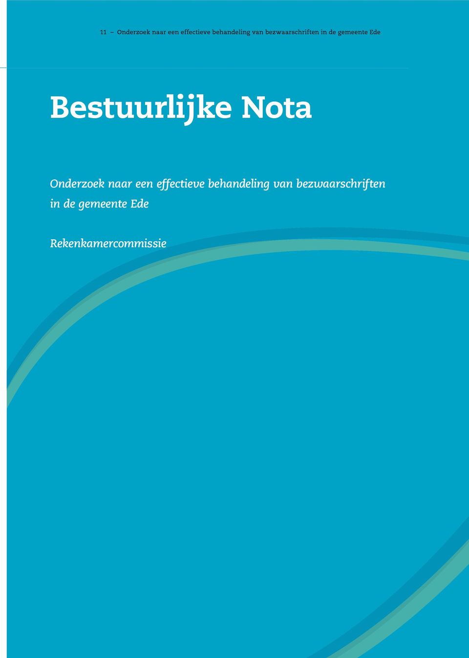 Nota Onderzoek naar een effectieve behandeling van