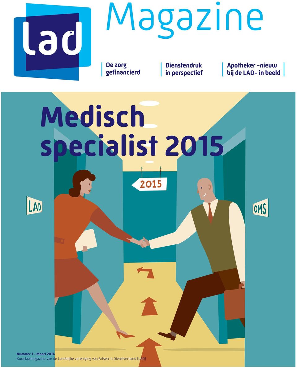 Medisch specialist 2015 Nummer 1 - Maart 2014
