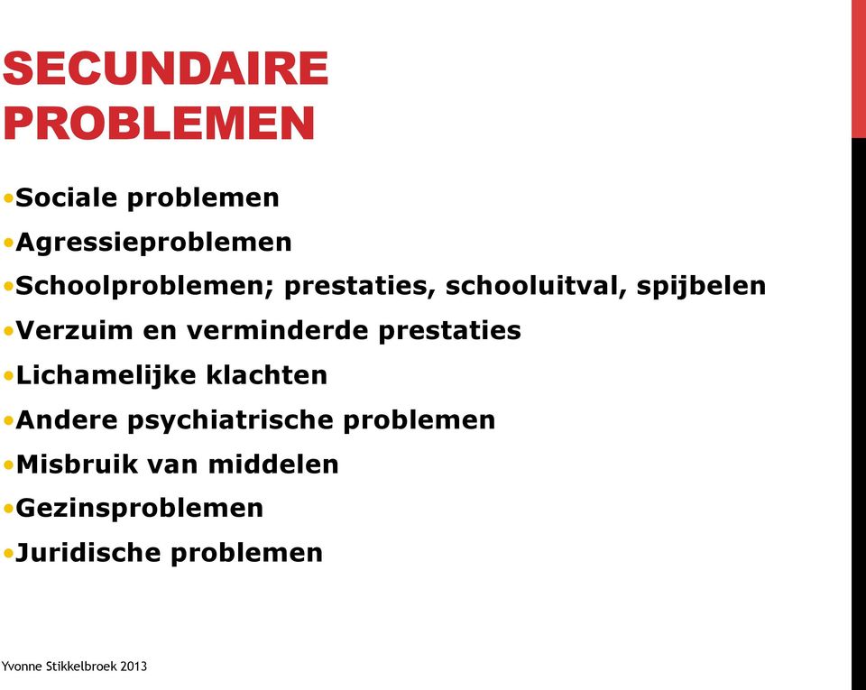 verminderde prestaties Lichamelijke klachten Andere