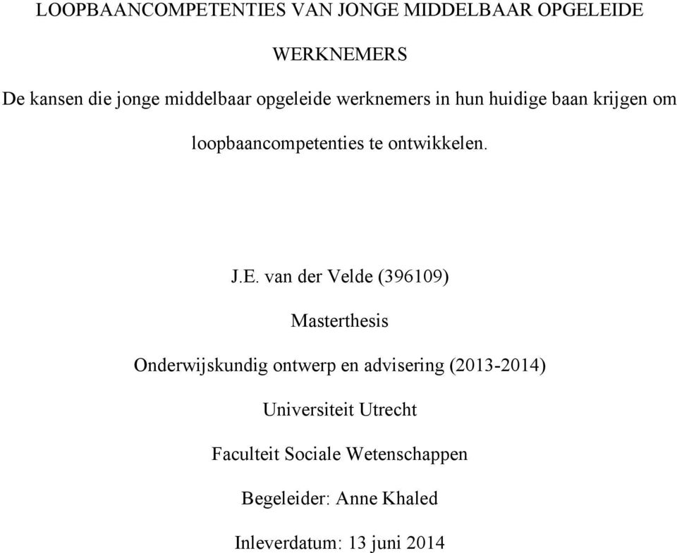 van der Velde (396109) Masterthesis Onderwijskundig ontwerp en advisering (2013-2014)