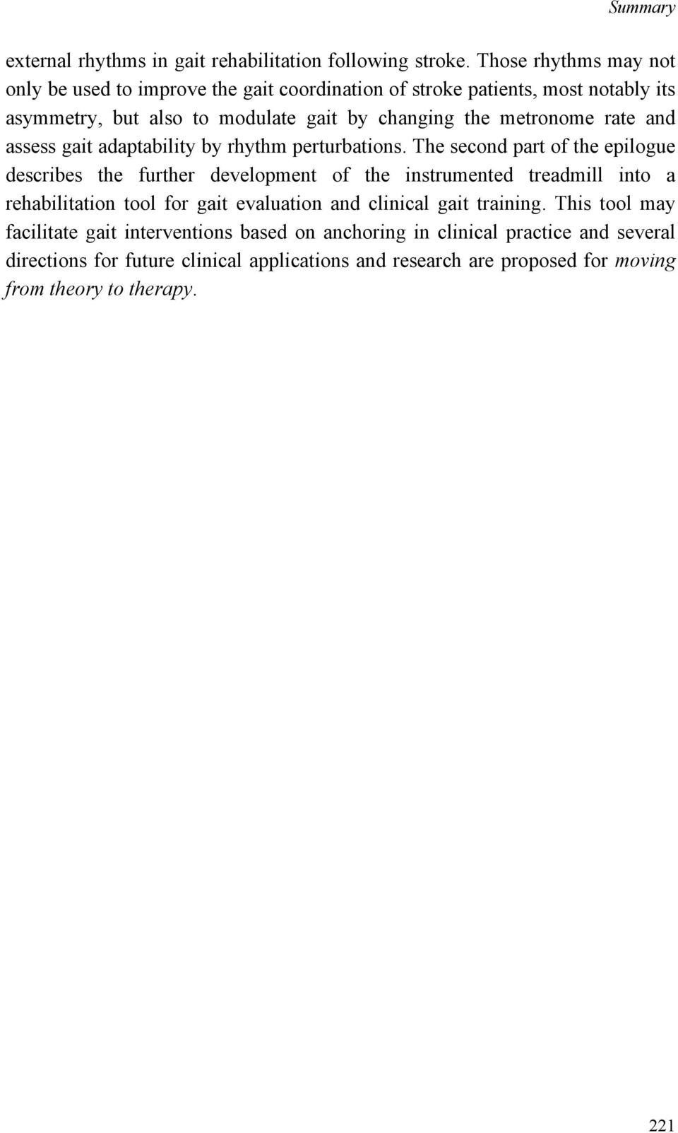 metronome rate and assess gait adaptability by rhythm perturbations.