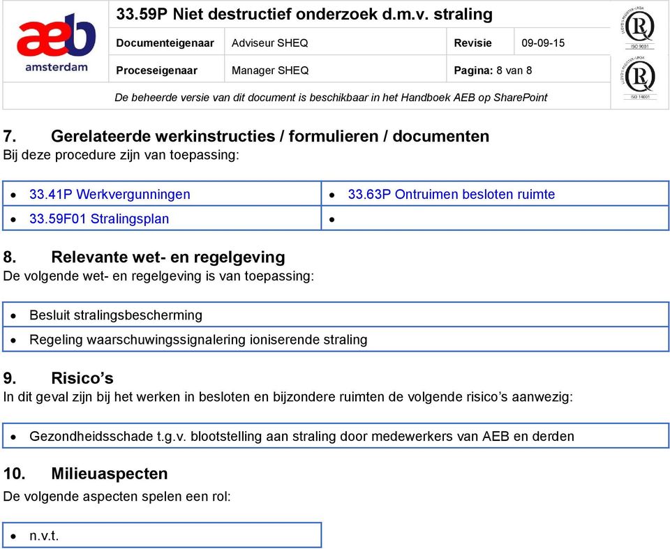 63P Ontruimen besloten ruimte 8.