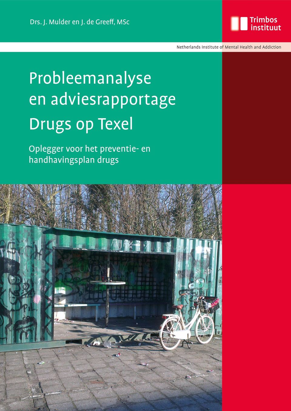 adviesrapportage Drugs op Texel