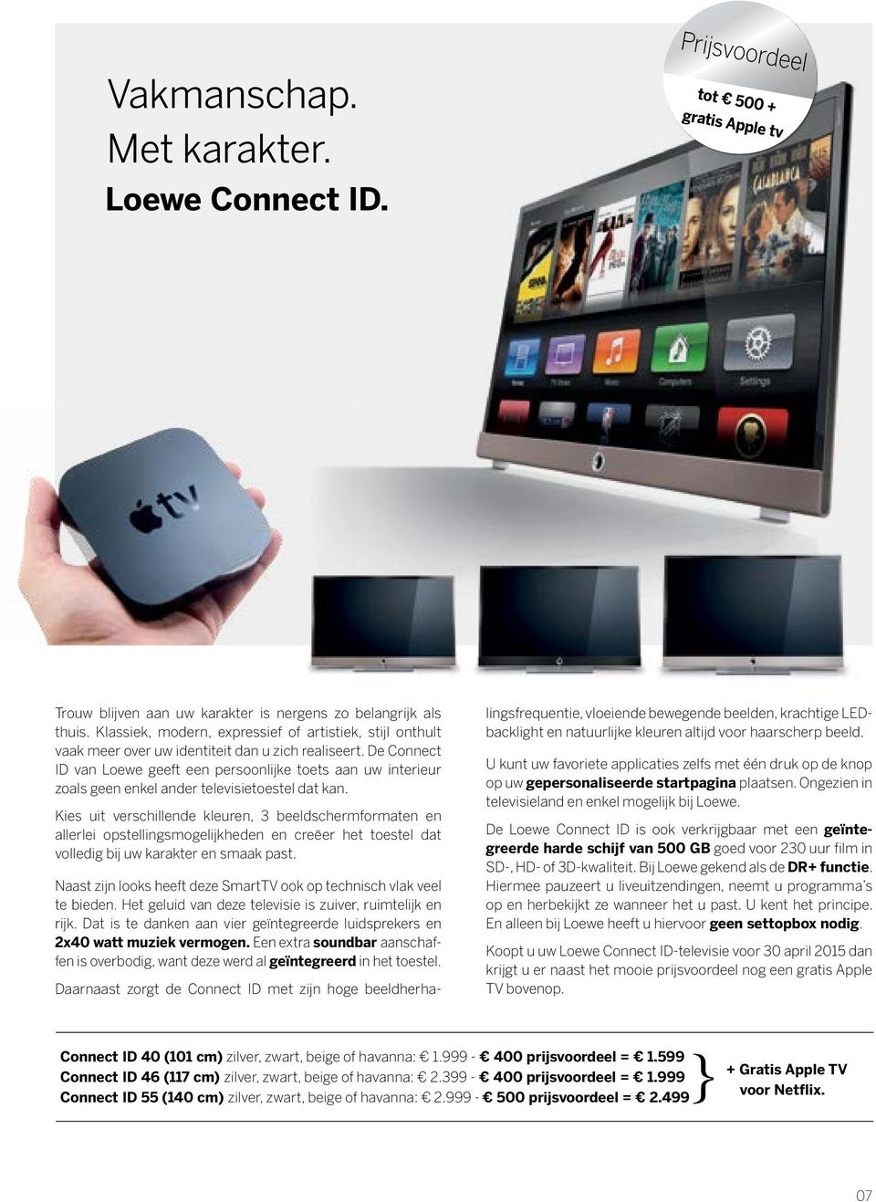 De Connect ID van Loewe geeft een persoonlijke toets aan uw interieur zoals geen enkel ander televisietoestel dat kan.