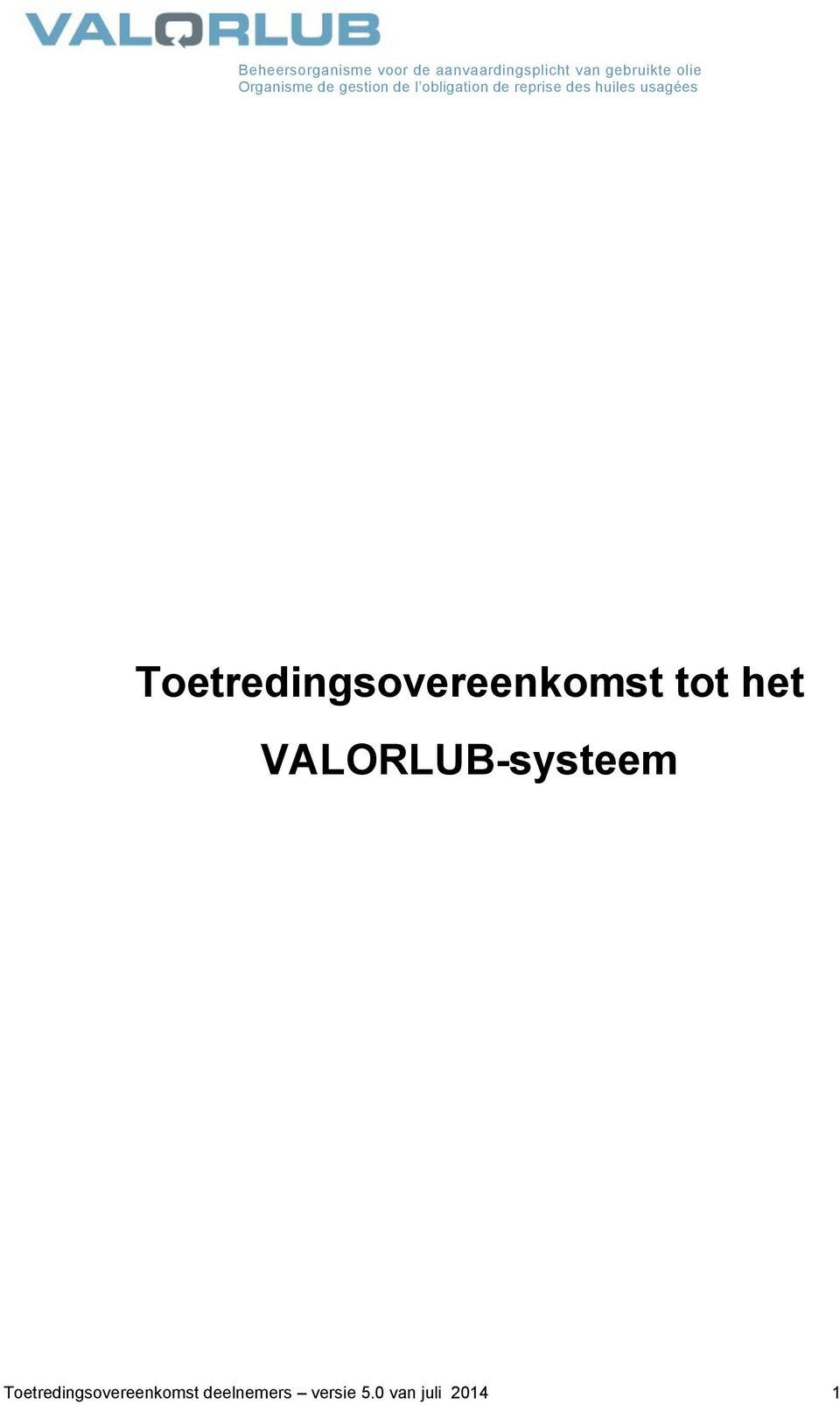 huiles usagées Toetredingsovereenkomst tot het