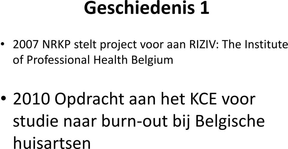 Health Belgium 2010 Opdracht aan het KCE