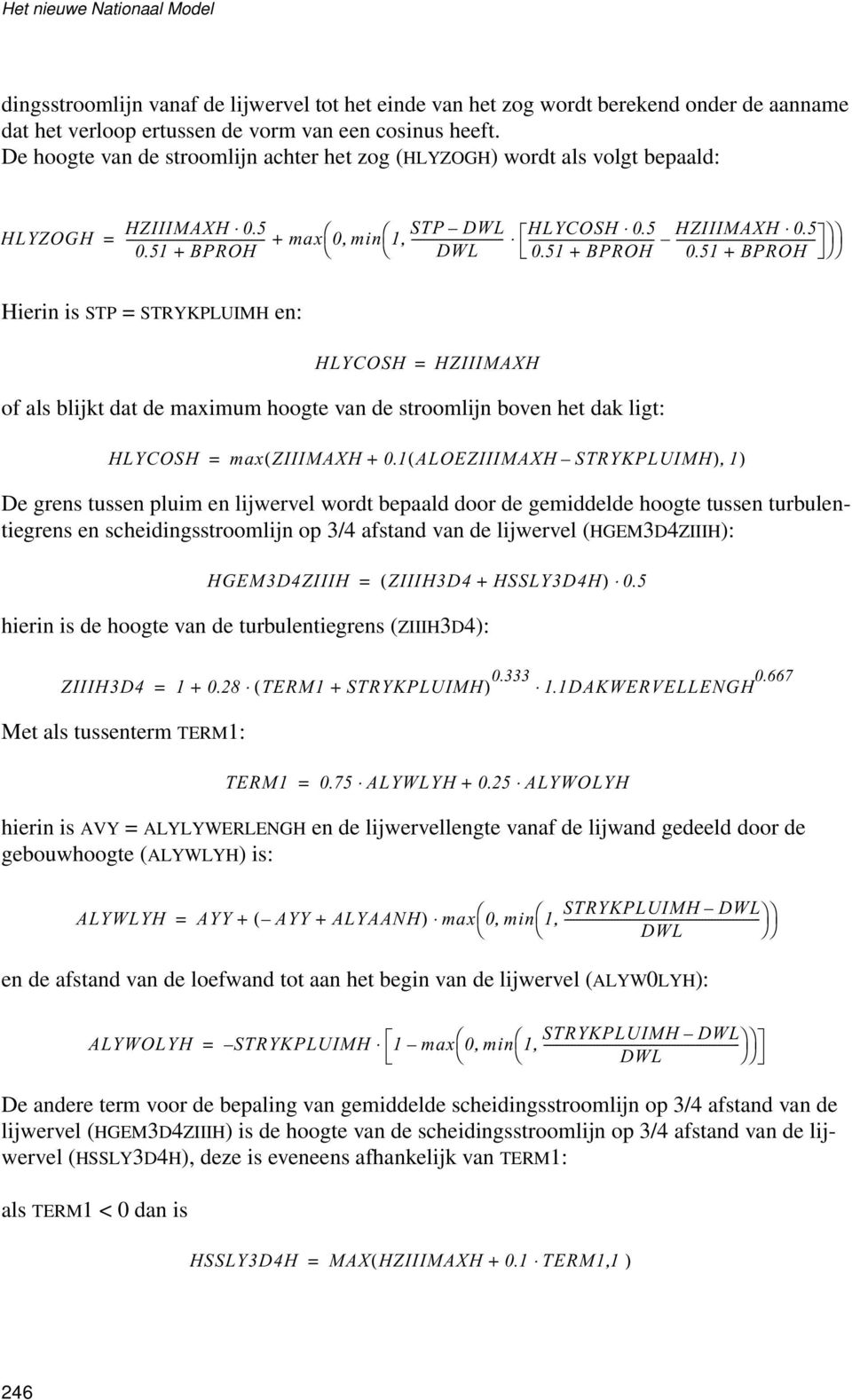 51 + BPROH max 0 min 1 STP DWL +,, ----------------------------- DWL HLYCOSH 0.5 HZIIIMAXH 0.5 ---------------------------------------- -------------------------------------------- 0.51 + BPROH 0.