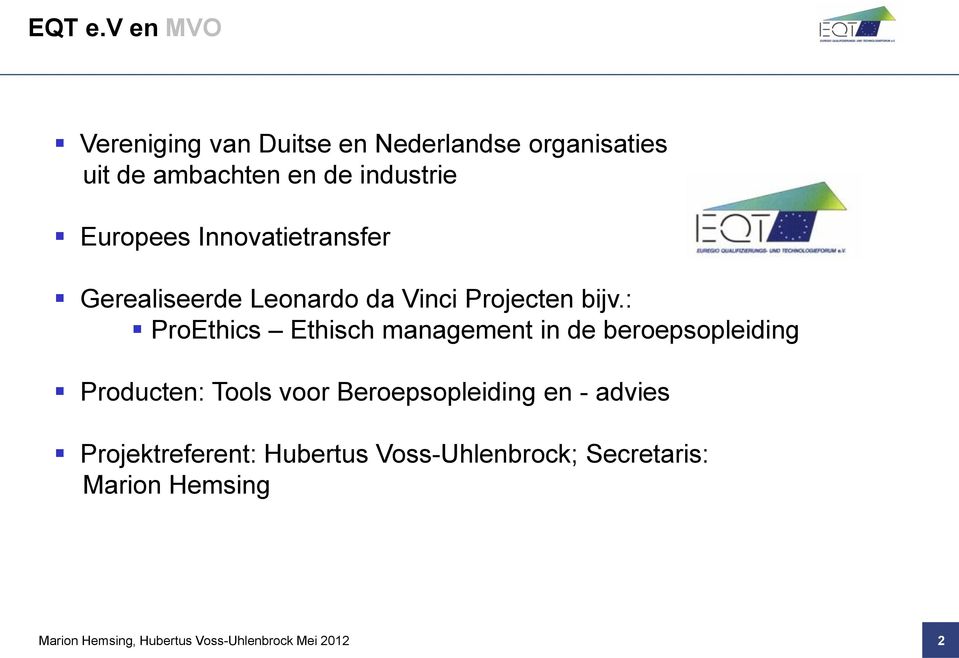 industrie Europees Innovatietransfer Gerealiseerde Leonardo da Vinci Projecten bijv.