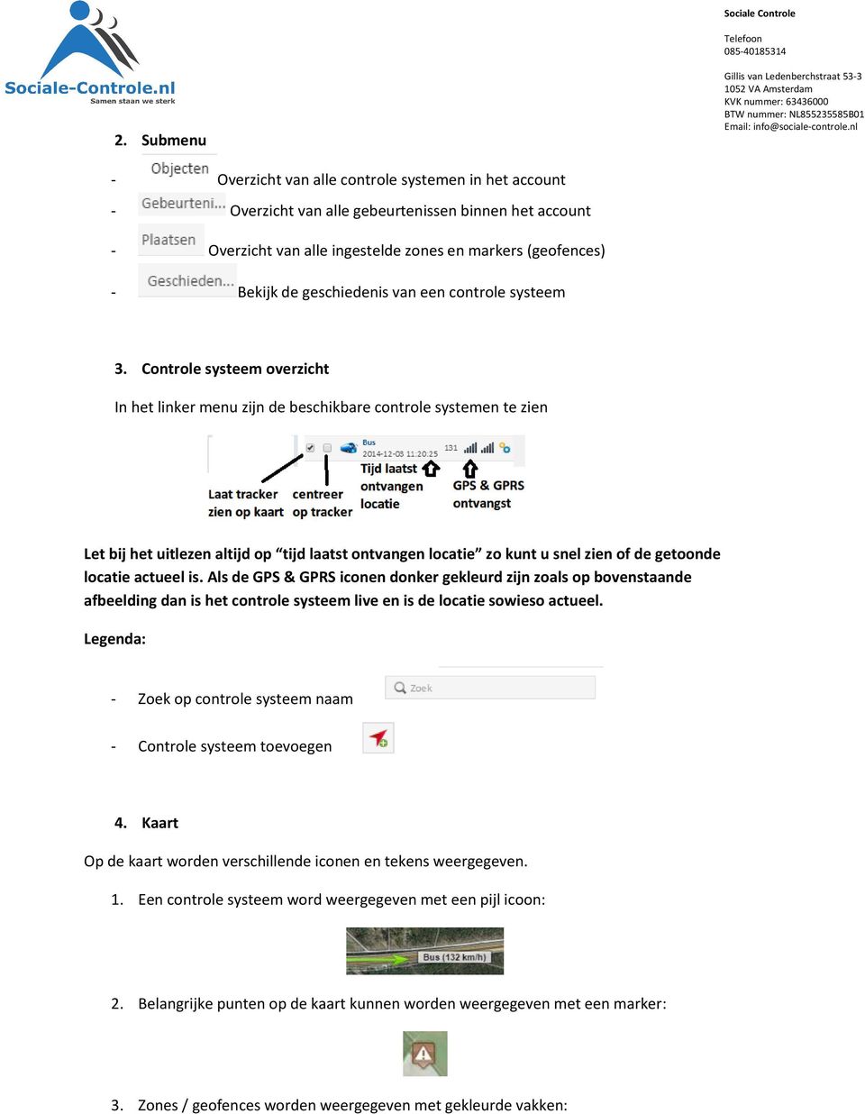 geschiedenis van een controle systeem 3.