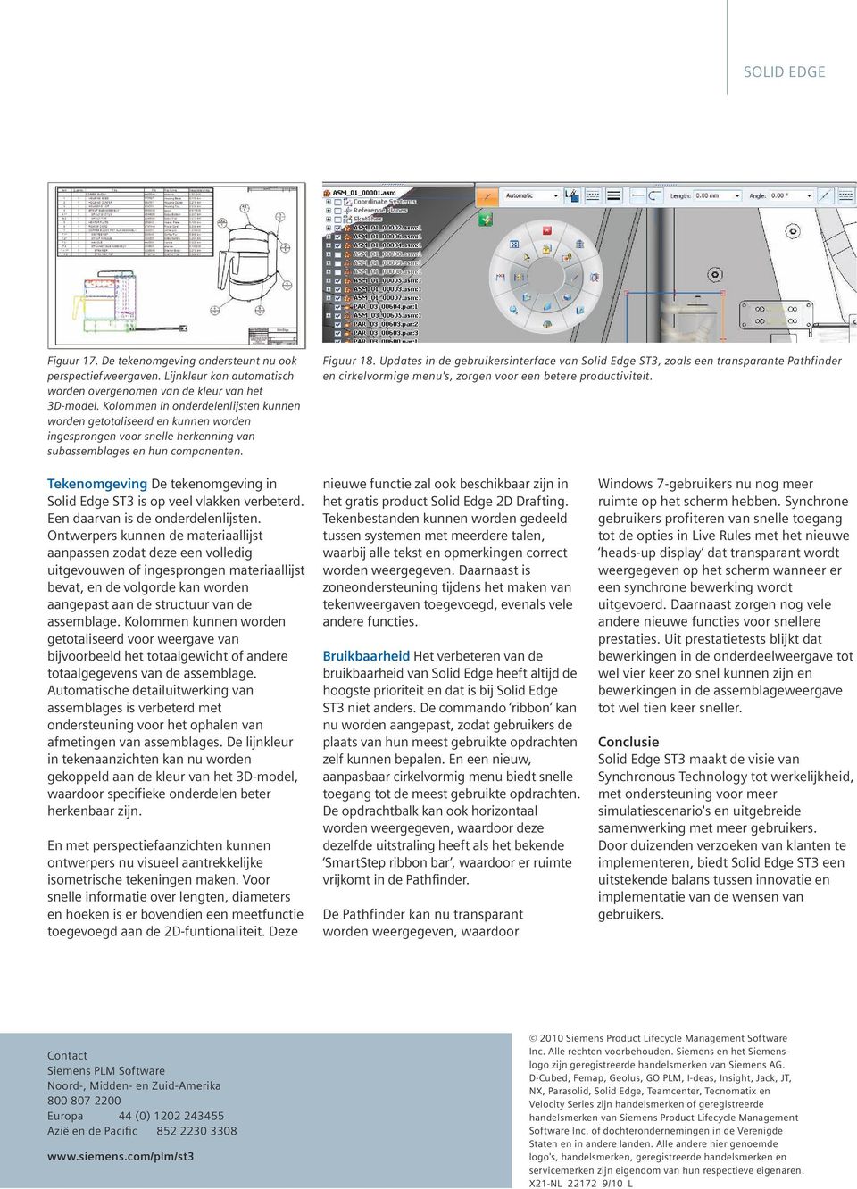 Updates in de gebruikersinterface van Solid Edge ST3, zoals een transparante Pathfinder en cirkelvormige menu's, zorgen voor een betere productiviteit.