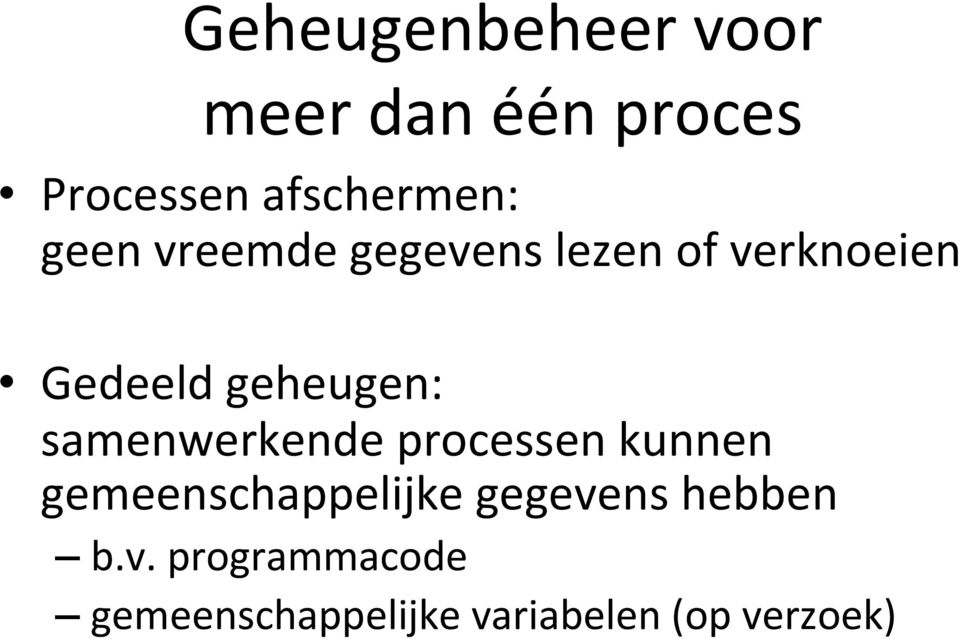 samenwerkende processen kunnen gemeenschappelijke gegevens