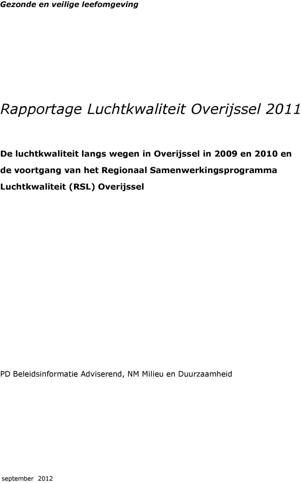 voortgang van het Regionaal Samenwerkingsprogramma Luchtkwaliteit (RSL)