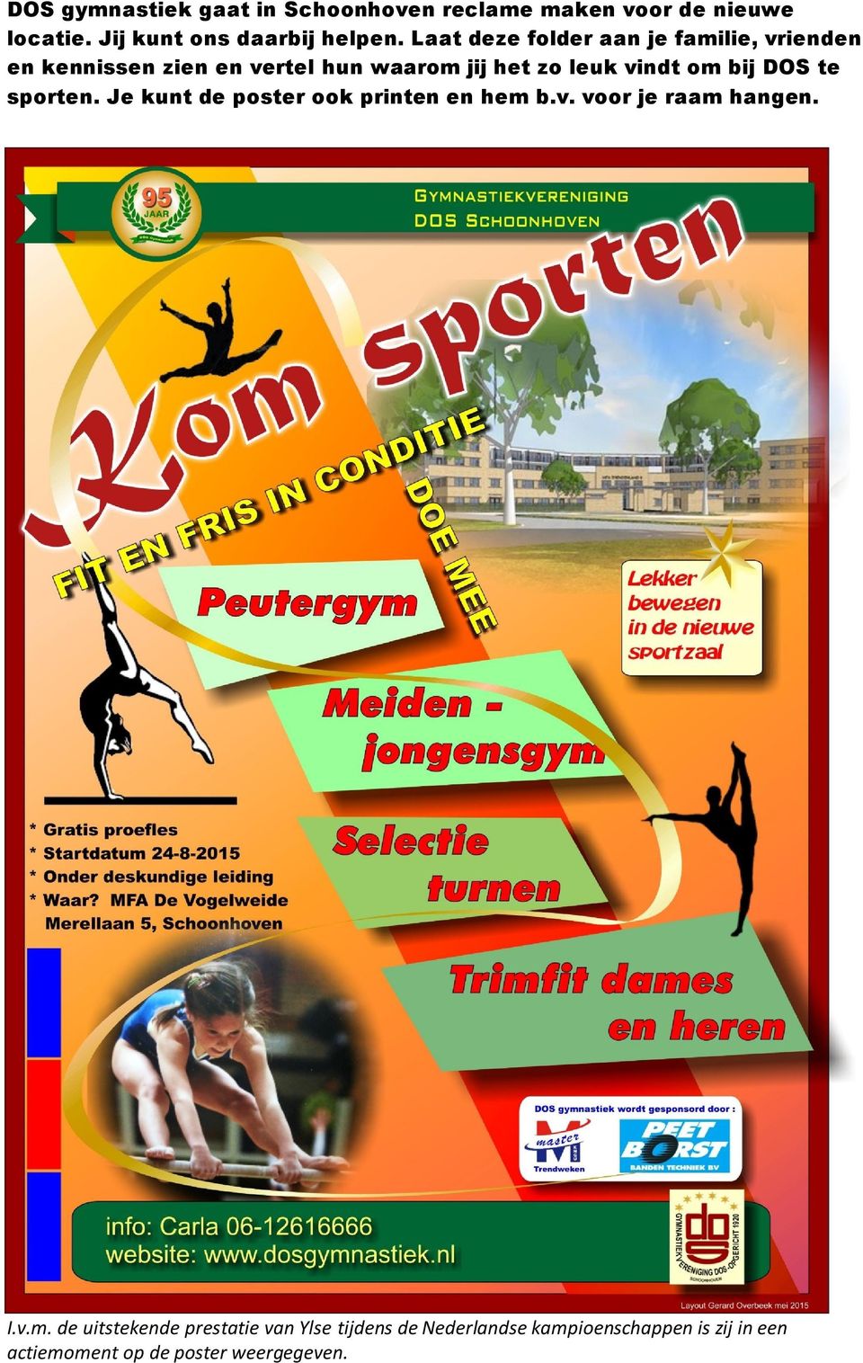 bij DOS te sporten. Je kunt de poster ook printen en hem 