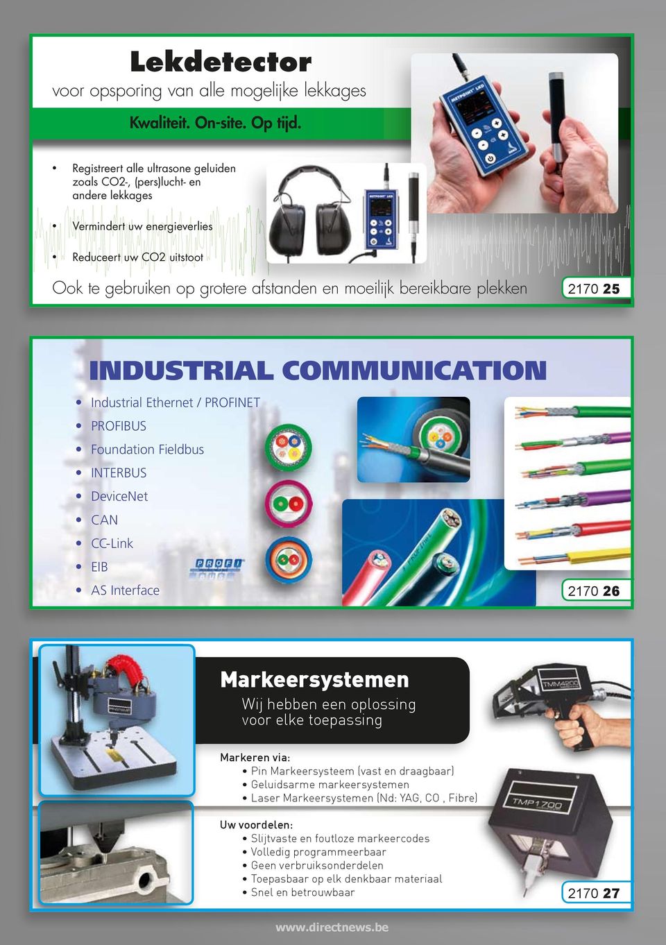 plekken 2170 25 INDUSTRIAL COMMUNICATION Industrial Ethernet / PROFINET PROFIBUS Foundation Fieldbus INTERBUS DeviceNet CAN CC-Link EIB AS Interface 2170 26 Markeersystemen Wij hebben een