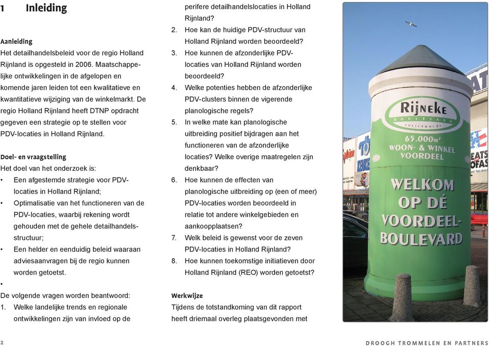 De regio Holland Rijnland heeft DTNP opdracht gegeven een strategie op te stellen voor PDV-locaties in Holland Rijnland.