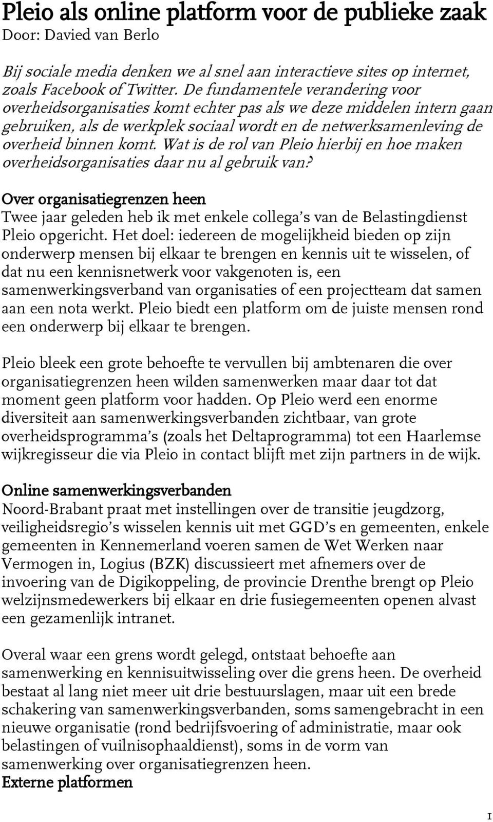 Wat is de rol van Pleio hierbij en hoe maken overheidsorganisaties daar nu al gebruik van?