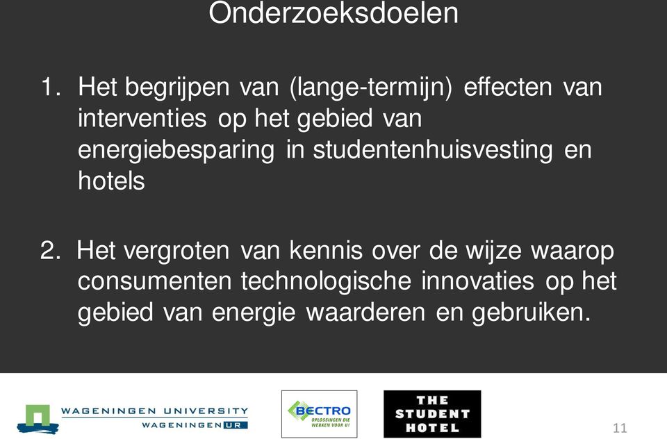 gebied van energiebesparing in studentenhuisvesting en hotels 2.