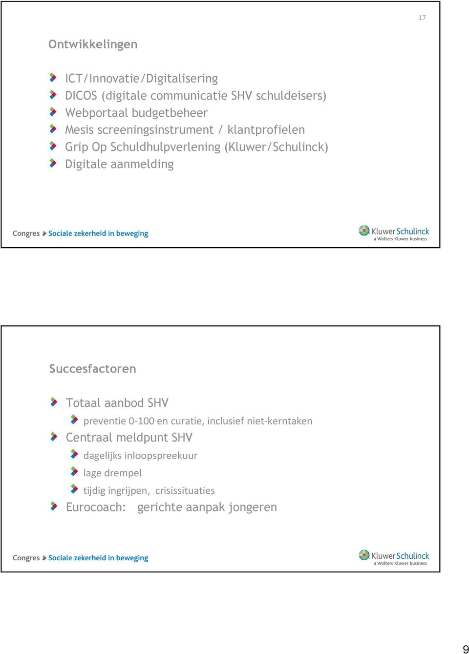 Digitale aanmelding Succesfactoren Totaal aanbod SHV preventie 0-100 en curatie, inclusief niet-kerntaken