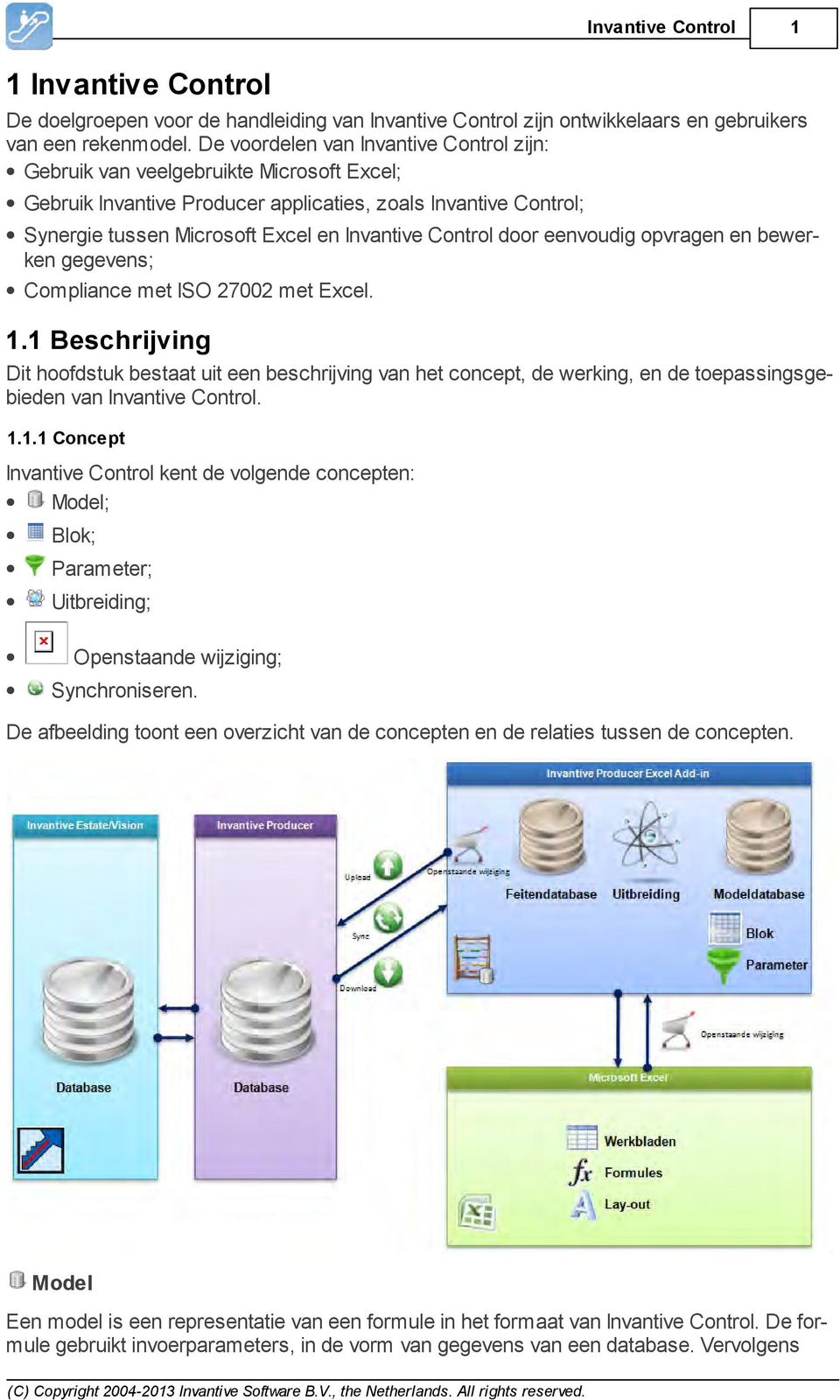 Control door eenvoudig opvragen en bewerken gegevens; Compliance met ISO 27002 met Excel. 1.