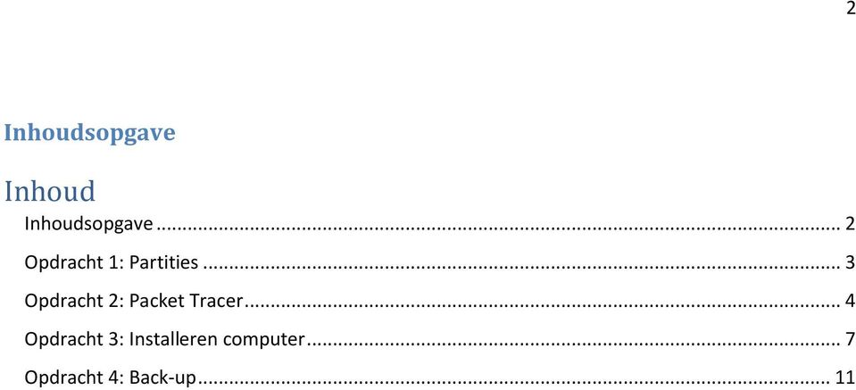 .. 3 Opdracht 2: Packet Tracer.