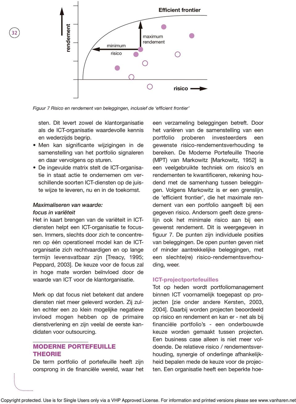 Men kan significante wijzigingen in de samenstelling van het portfolio signaleren en daar vervolgens op sturen.