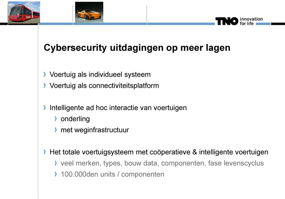 weginfrastructuur Het totale voertuigsysteem met coöperatieve & intelligente voertuigen