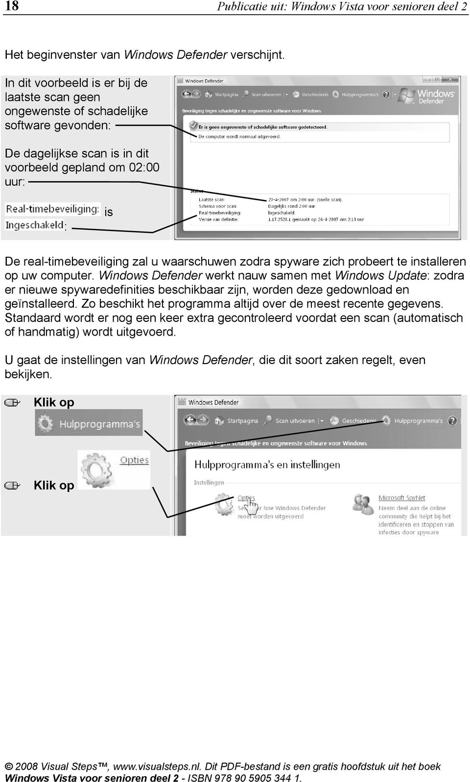 waarschuwen zodra spyware zich probeert te installeren op uw computer.