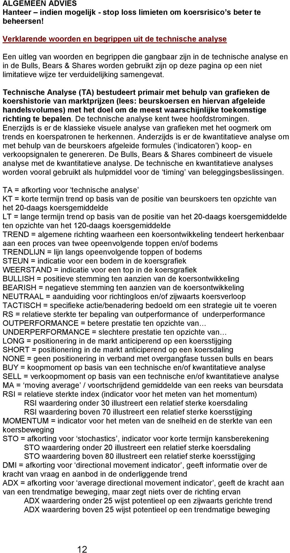 pagina op een niet limitatieve wijze ter verduidelijking samengevat.