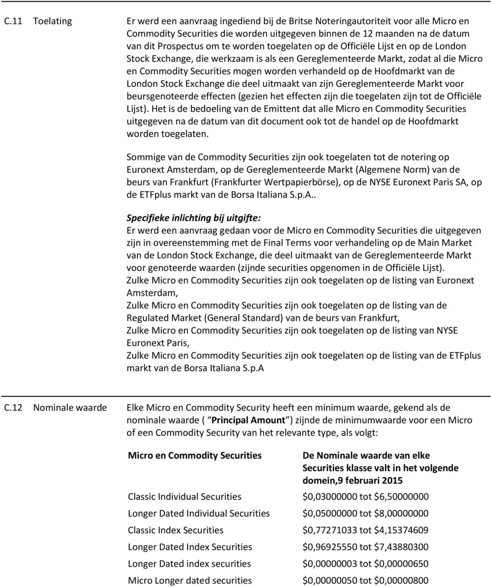 Hoofdmarkt van de London Stock Exchange die deel uitmaakt van zijn Gereglementeerde Markt voor beursgenoteerde effecten (gezien het effecten zijn die toegelaten zijn tot de Officiële Lijst).