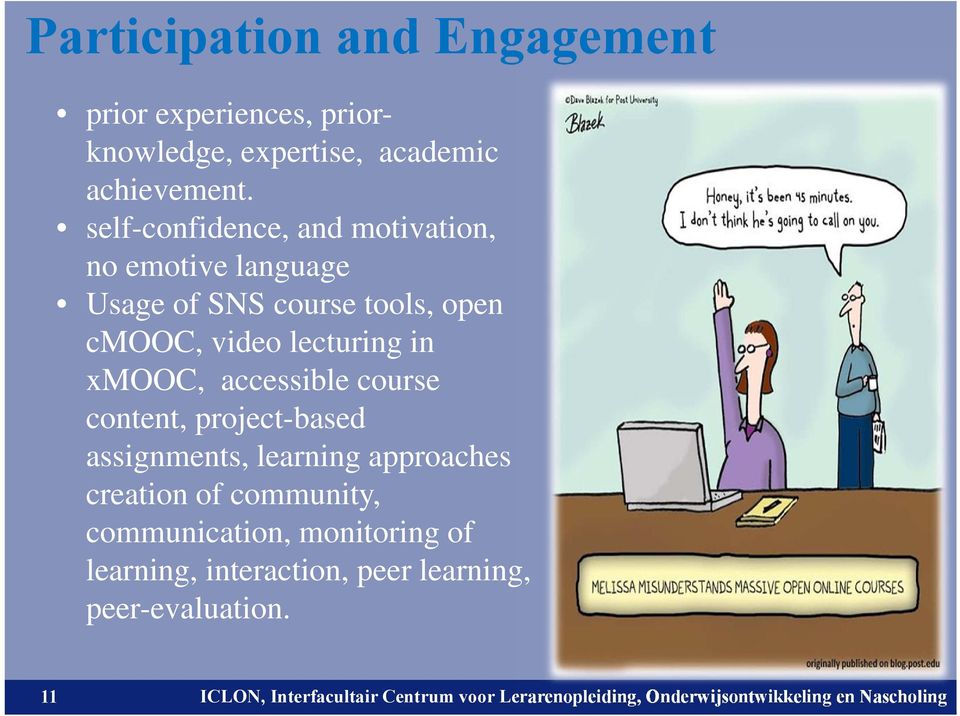 lecturing in xmooc, accessible course content, project-based assignments, learning approaches