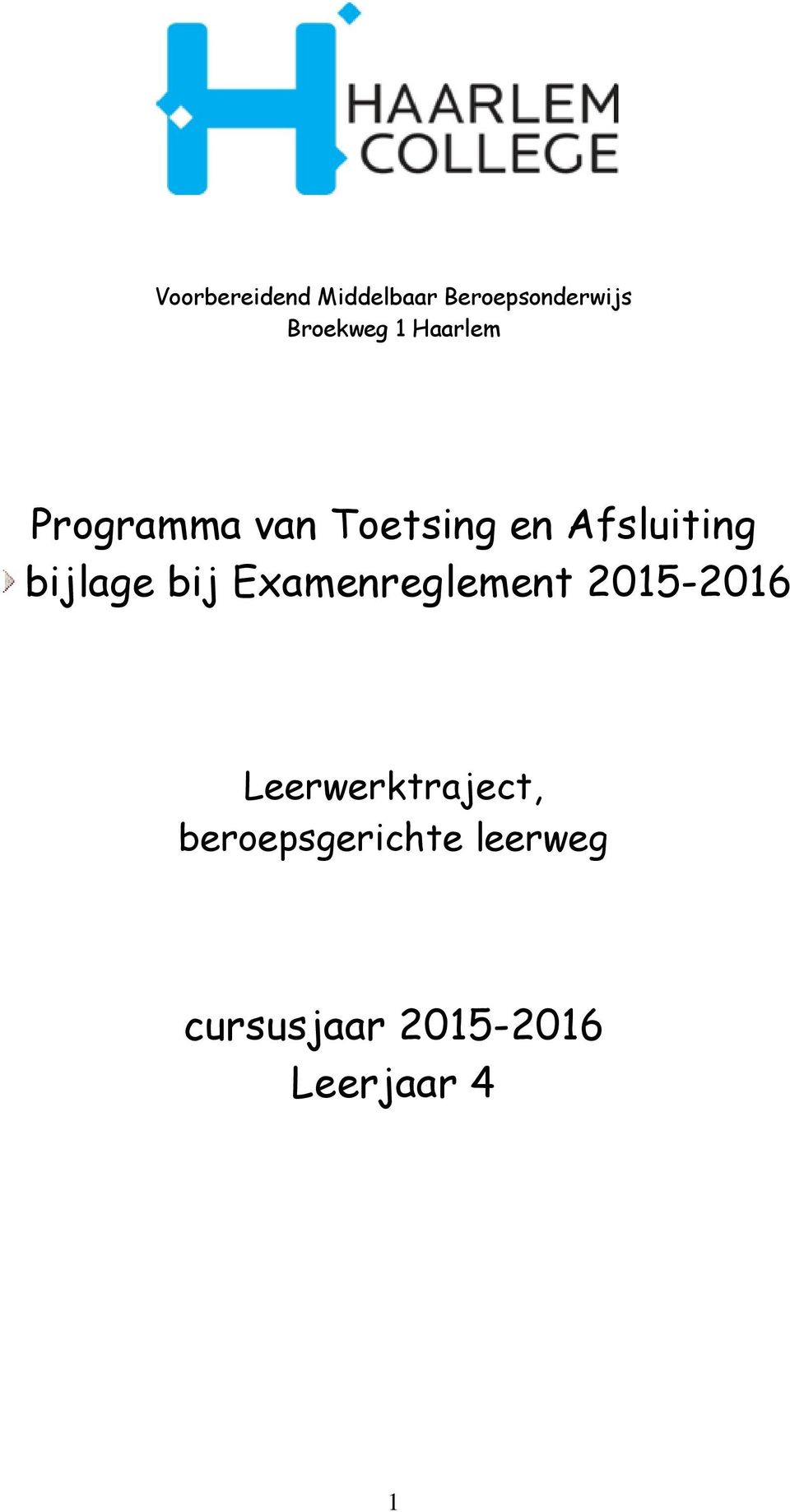 bijlage bij Examenreglement 05-06