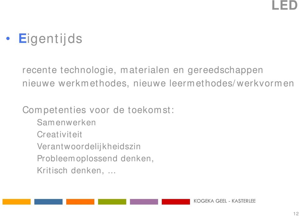 leermethodes/werkvormen Competenties voor de toekomst: