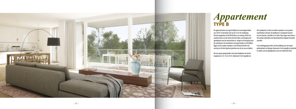 De woonkamer met open keuken en het balkon liggen op het zuiden waardoor u veel lichtinval heeft in de woning en de hele dag kunt genieten van de zon op uw balkon.