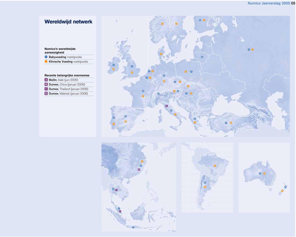2005) B Dumex, China (januari 2006) C Dumex, Thailand (januari 2006) D Dumex, Maleisië (januari