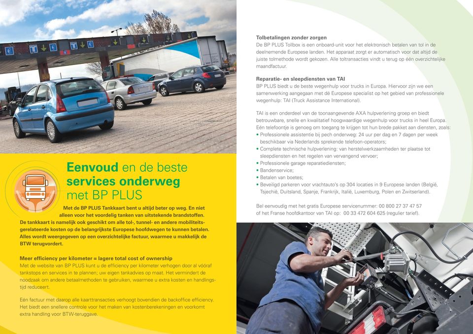 Reparatie- en sleepdiensten van TAI BP PLUS biedt u de beste wegenhulp voor trucks in Europa.