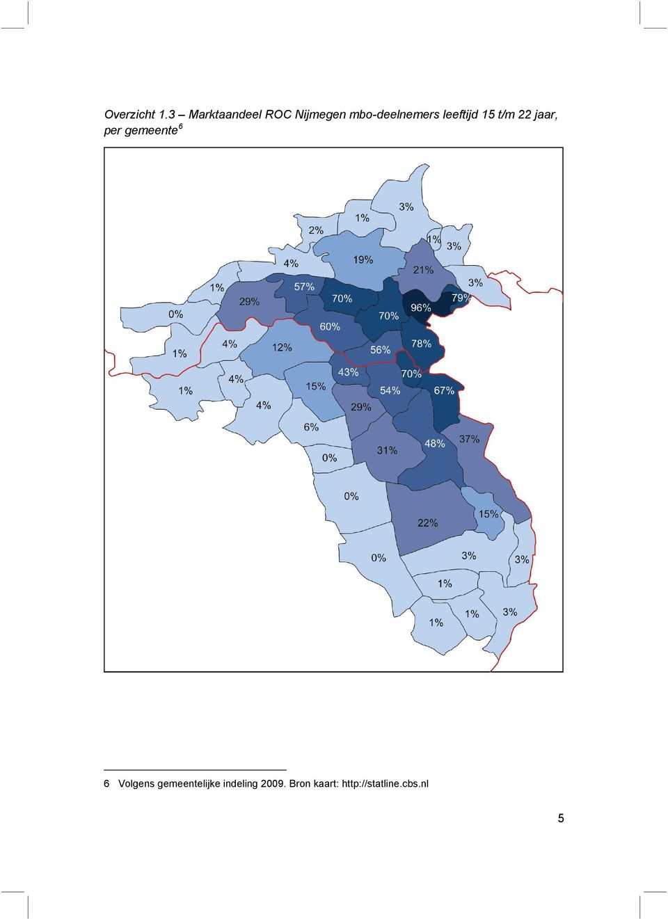 leeftijd 15 t/m 22 jaar, per gemeente6 6