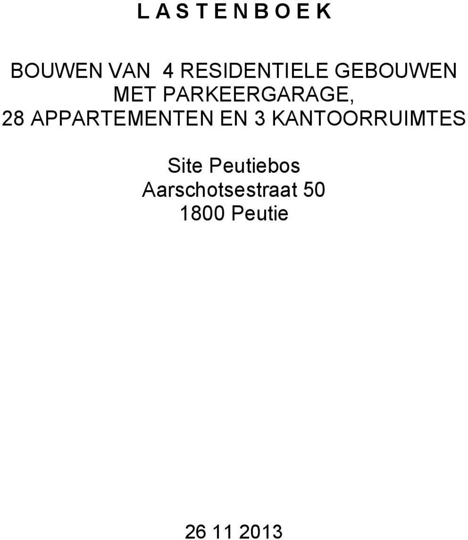 28 APPARTEMENTEN EN 3 KANTOORRUIMTES Site