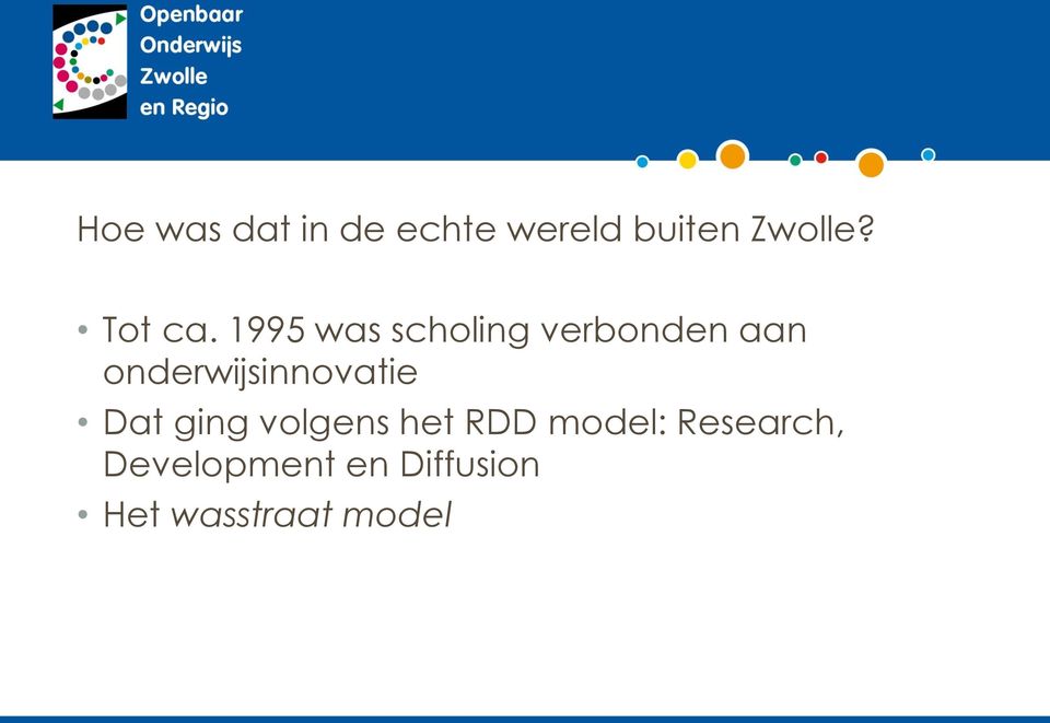 1995 was scholing verbonden aan