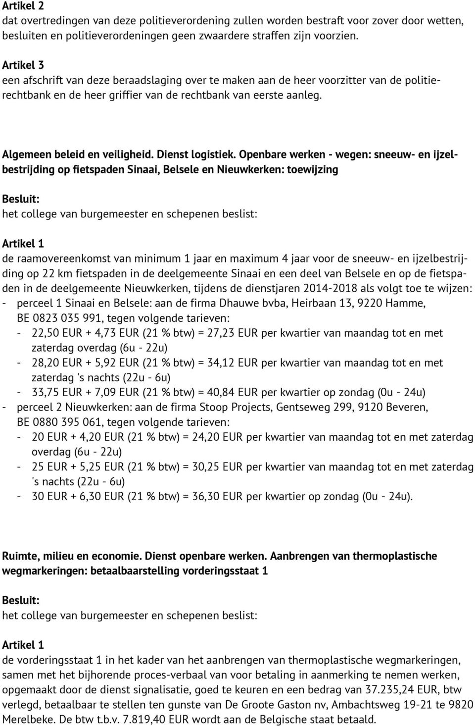 Dienst logistiek.