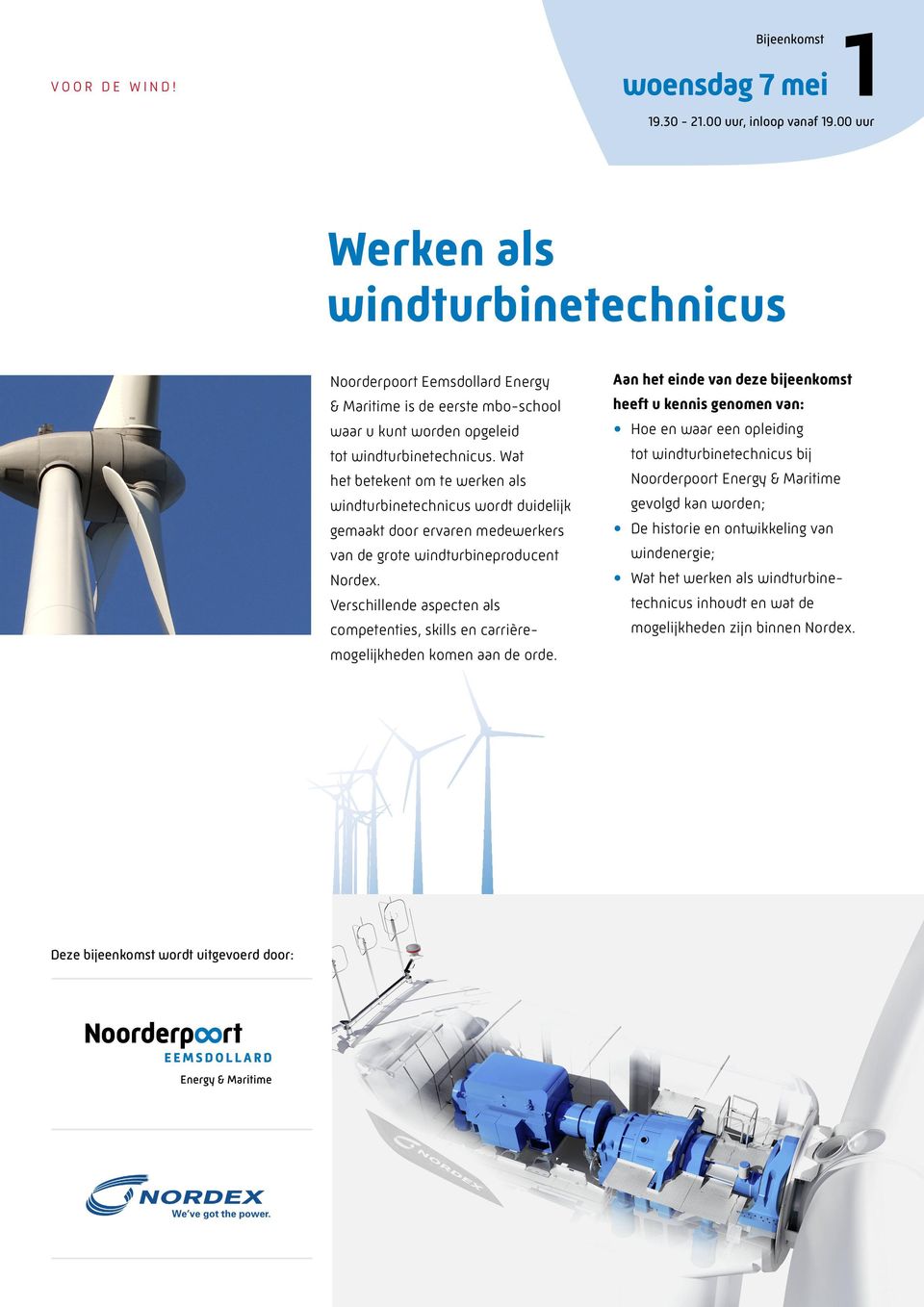 Wat het betekent om te werken als windturbinetechnicus wordt duidelijk gemaakt door ervaren medewerkers van de grote windturbineproducent Nordex.
