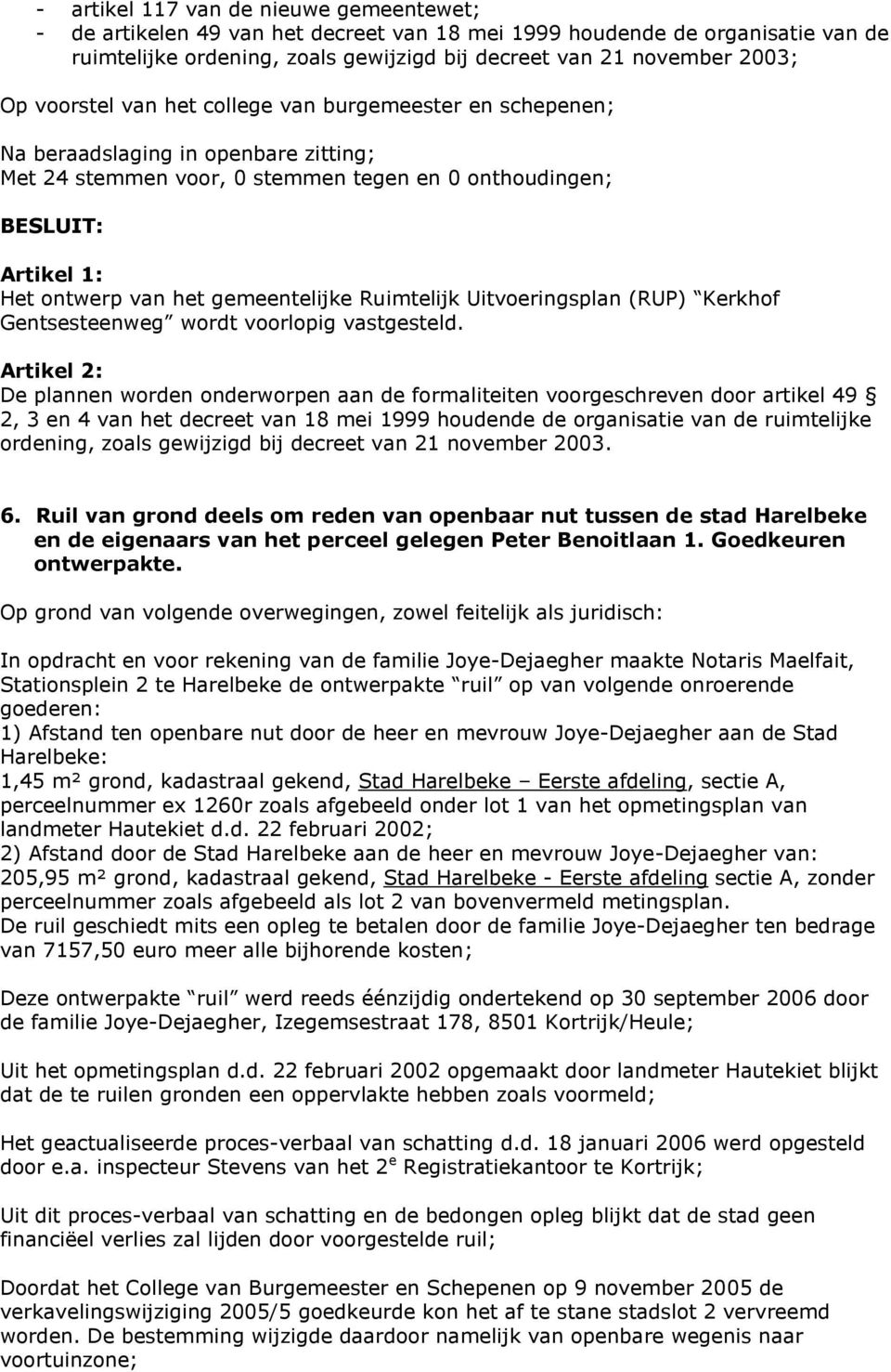 gemeentelijke Ruimtelijk Uitvoeringsplan (RUP) Kerkhof Gentsesteenweg wordt voorlopig vastgesteld.