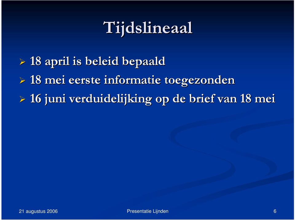 informatie toegezonden 16 juni