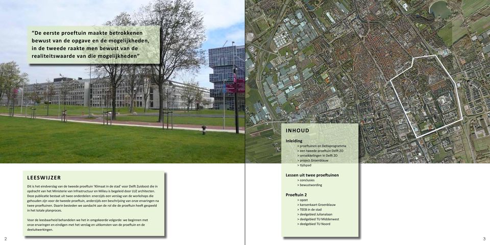 Zuidoost die in opdracht van het Ministerie van Infrastructuur en Milieu is begeleid door LUZ architecten.