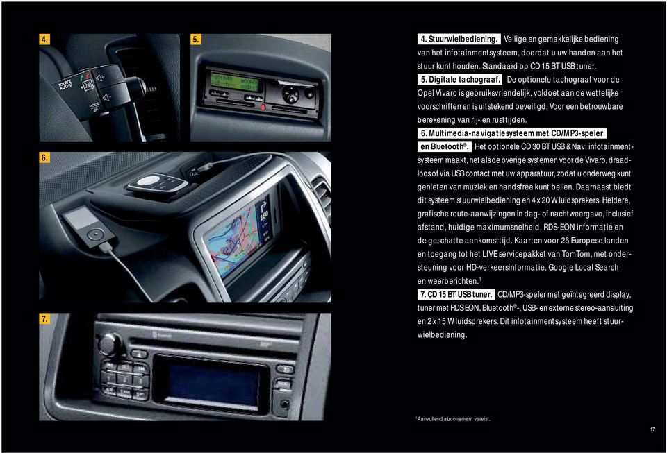 Multimedia-navigatiesysteem met CD/MP3-speler en Bluetooth.