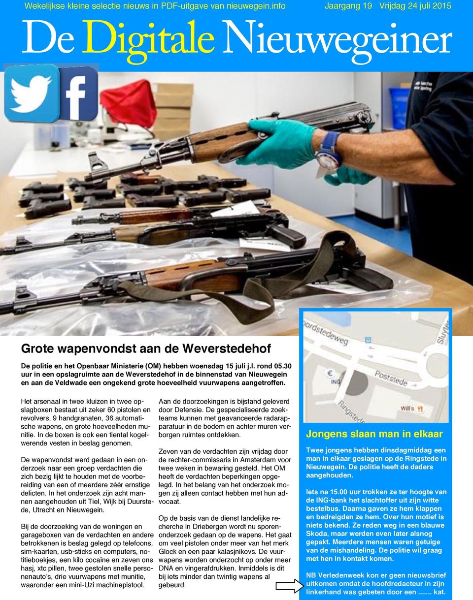 30 uur in een opslagruimte aan de Weverstedehof in de binnenstad van Nieuwegein en aan de Veldwade een ongekend grote hoeveelheid vuurwapens aangetroffen.