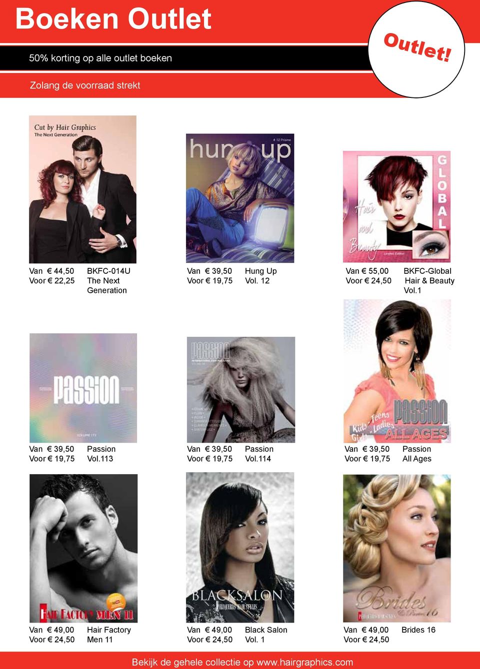 12 Van 55,00 Voor 24,50 BKFC-Global Hair & Beauty Vol.1 Van 39,50 Voor 19,75 Passion Vol.