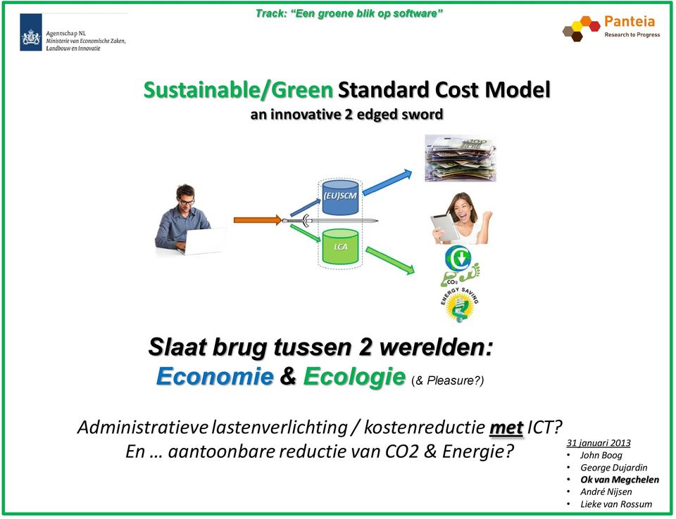 ) Administratieve lastenverlichting / kostenreductie met ICT?